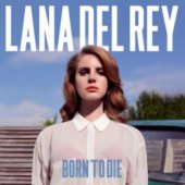 LANA DEL REY "Born To Die"